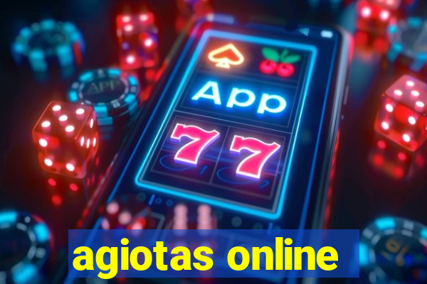 agiotas online