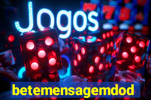 betemensagemdodia