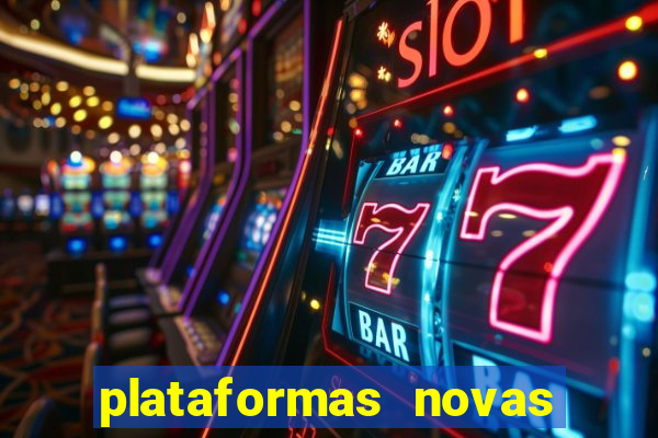 plataformas novas do jogo do tigrinho