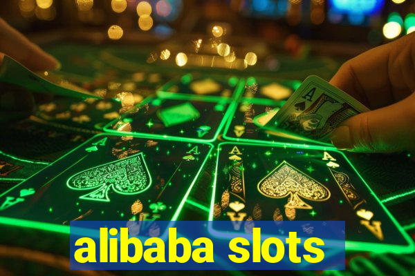 alibaba slots