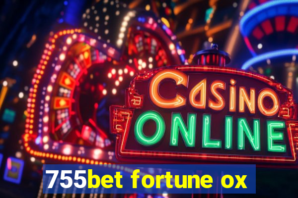 755bet fortune ox