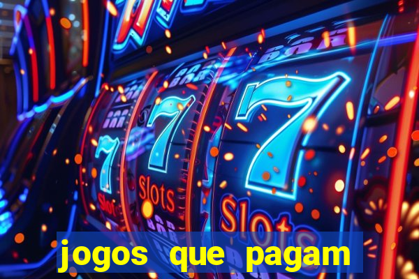 jogos que pagam dinheiro de verdade sem depósito