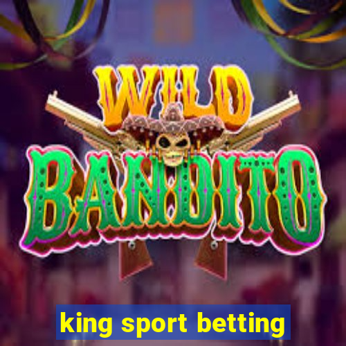 king sport betting