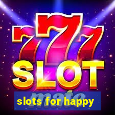 slots for happy