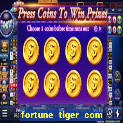 fortune tiger com bonus no cadastro