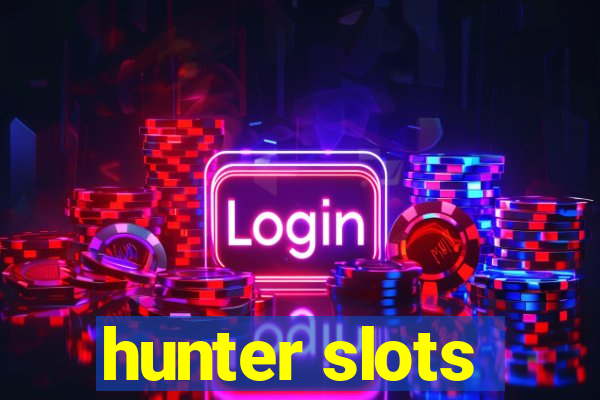 hunter slots