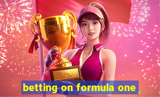 betting on formula one