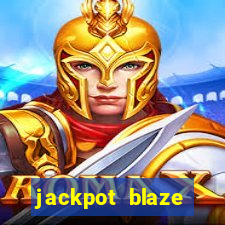 jackpot blaze casino slots