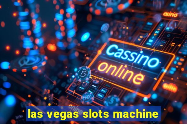 las vegas slots machine