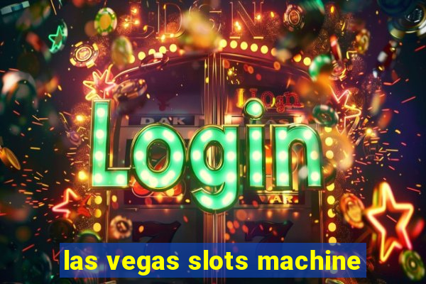 las vegas slots machine