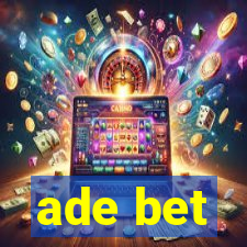 ade bet