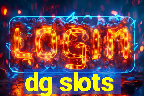 dg slots