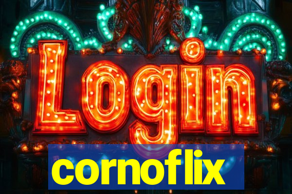 cornoflix