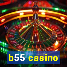 b55 casino