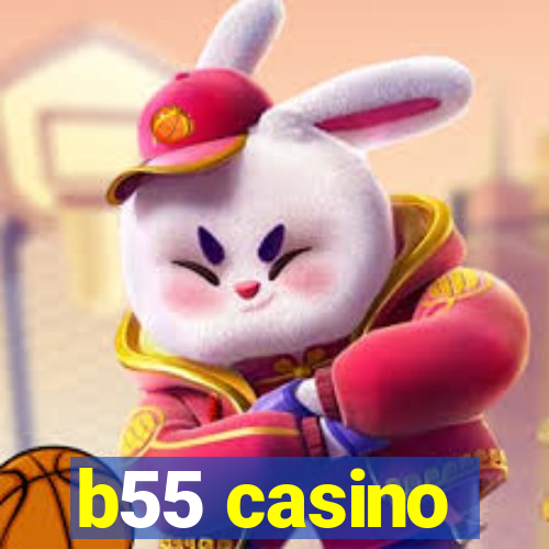 b55 casino