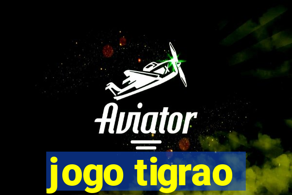 jogo tigrao