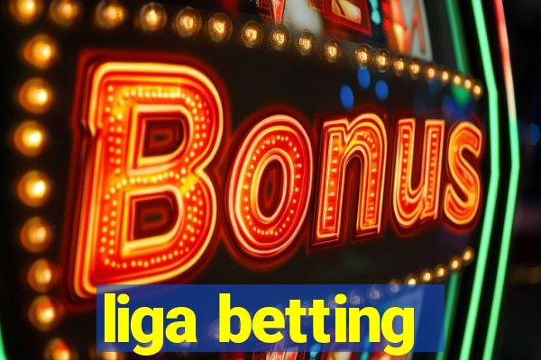 liga betting