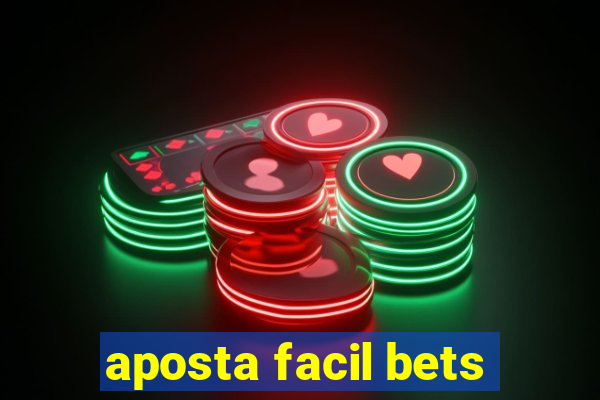 aposta facil bets