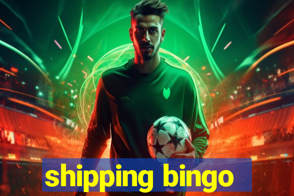 shipping bingo