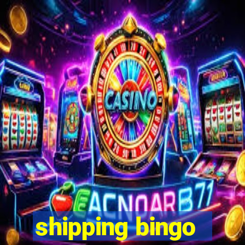 shipping bingo