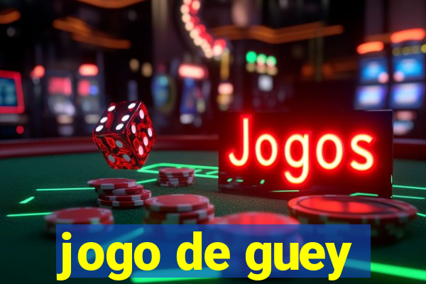 jogo de guey