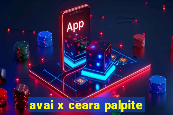 avai x ceara palpite