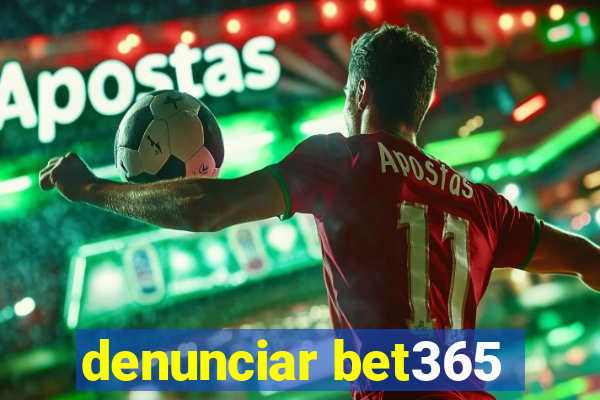 denunciar bet365