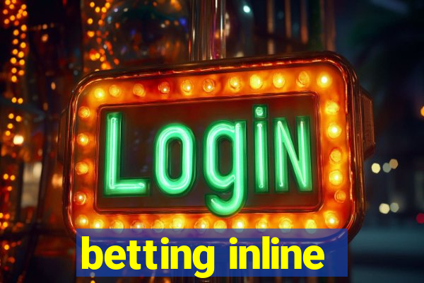 betting inline