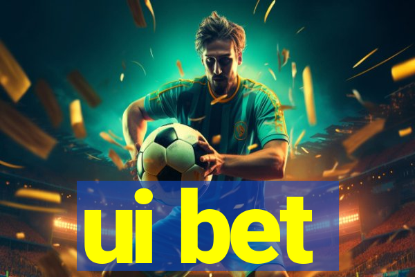 ui bet