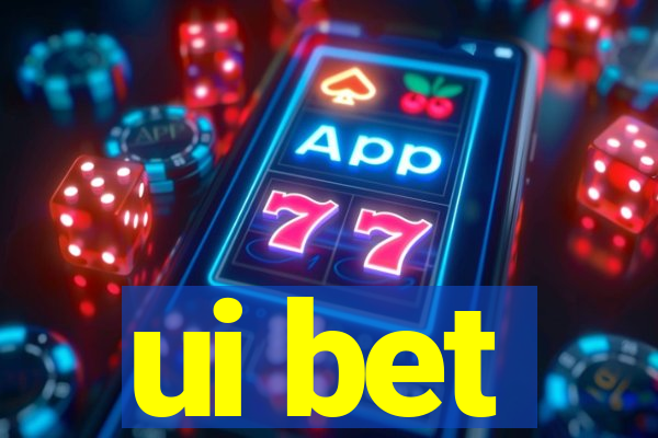 ui bet