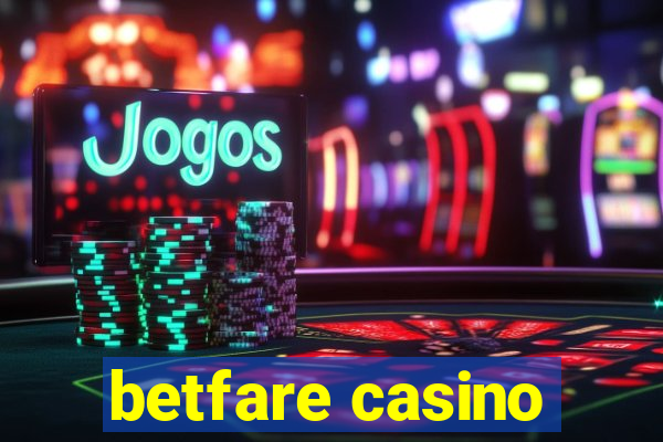 betfare casino