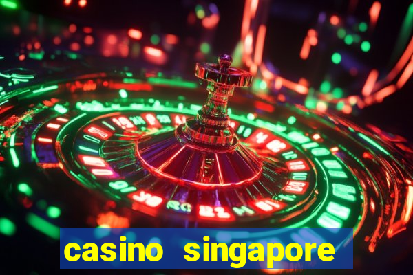 casino singapore marina bay