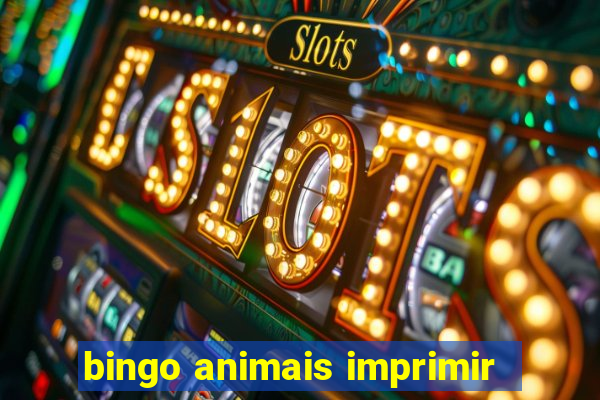 bingo animais imprimir