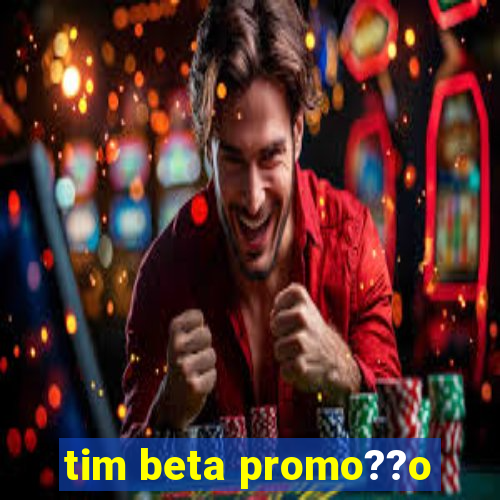 tim beta promo??o