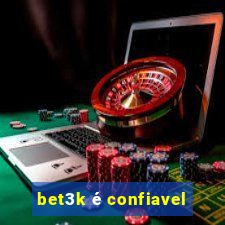 bet3k é confiavel