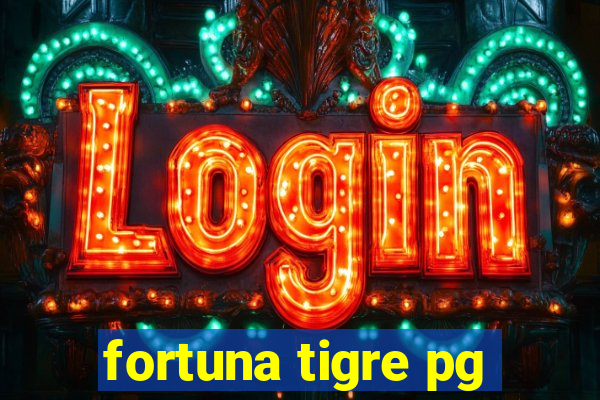 fortuna tigre pg