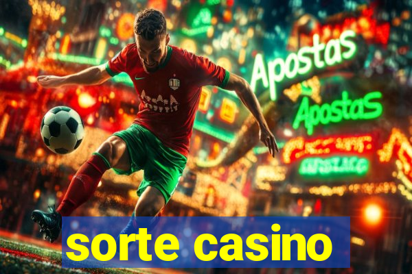 sorte casino