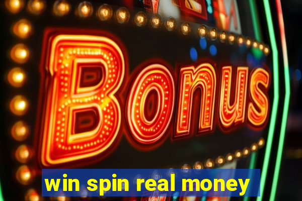 win spin real money