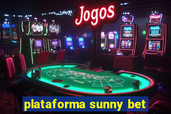 plataforma sunny bet