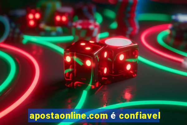 apostaonline.com é confiavel