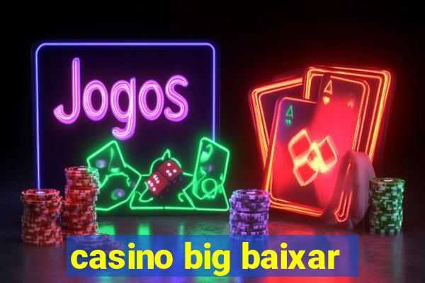 casino big baixar