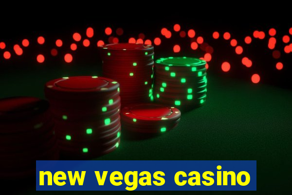 new vegas casino