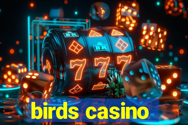 birds casino