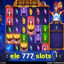 ele 777 slots