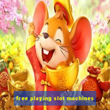 free playing slot machines