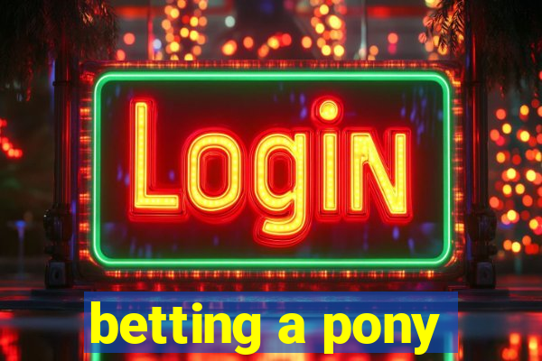 betting a pony