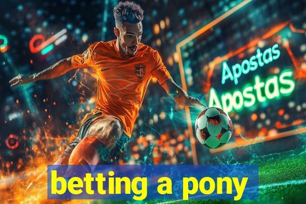 betting a pony