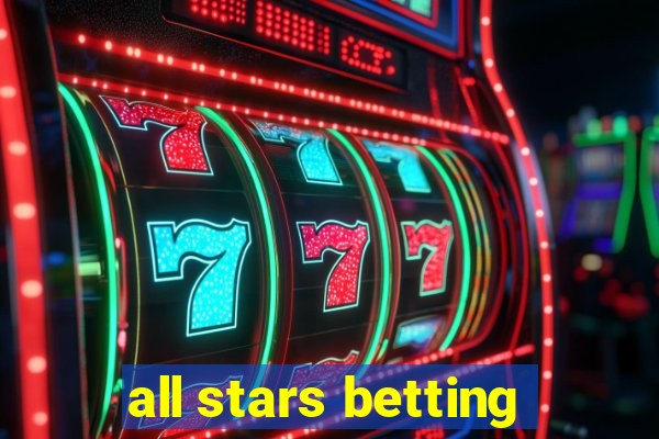 all stars betting