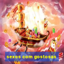 sexos com gostosas