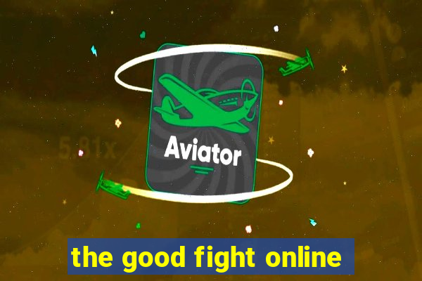 the good fight online